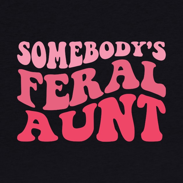 Somebody's Feral Aunt by AWESOME ART